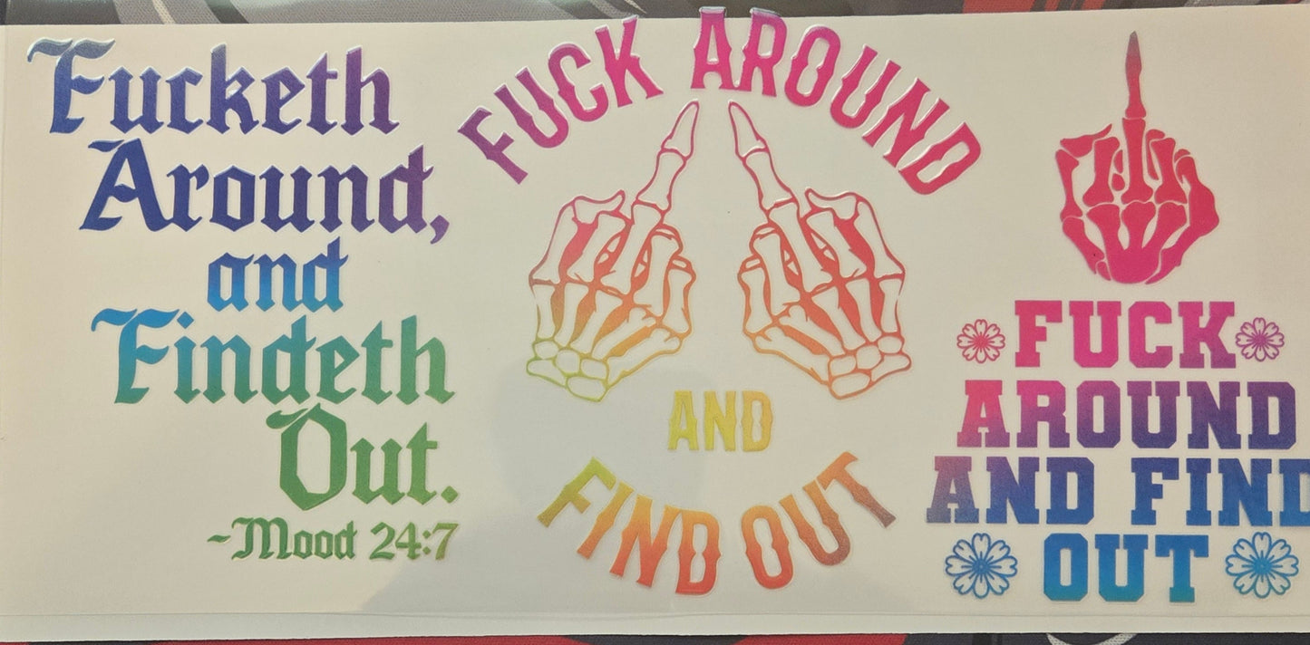 F around find out
