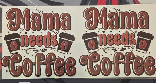 Mama needs coffee